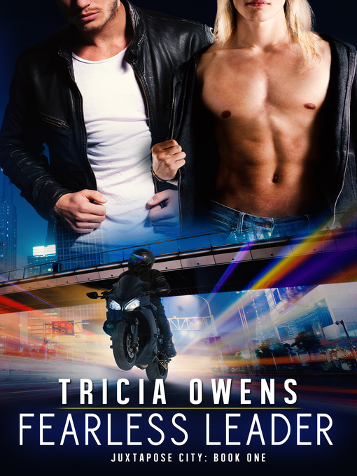 Title details for Fearless Leader (Juxtapose City) by Tricia Owens - Available